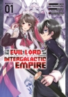 I'm the Evil Lord of an Intergalactic Empire! (Manga) Vol. 1 - Book