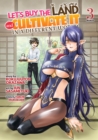 Let's Buy the Land and Cultivate It in a Different World (Manga) Vol. 3 - Book