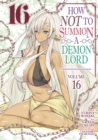 How NOT to Summon a Demon Lord (Manga) Vol. 16 - Book
