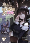 This Is Screwed Up, but I Was Reincarnated as a GIRL in Another World! (Manga) Vol. 10 - Book