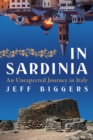 In Sardinia : An Unexpected Journey in Italy - Book