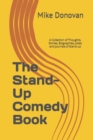 The Stand-Up Comedy Book : A Collection of Thoughts, Stories, Biographies, Jokes and Journals of Stand-up - Book