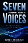 Seven Different Kinds of Voices : Recognizing, Distinguishing and Obeying the Voice of God - Book