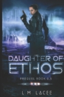 Daughter of Ethos : Prequel Book 0.5 - Book