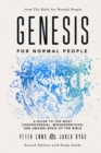 Genesis for Normal People : A Guide to the Most Controversial, Misunderstood, and Abused Book of the Bible (Second Edition w/ Study Guide) - Book