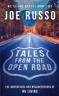 Tales From the Open Road : The Adventures and Misadventures of RV Living - Book