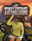The Tingleverse : The Official Chuck Tingle Role-Playing Game - Book