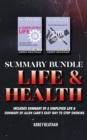 Summary Bundle : Life & Health: Includes Summary of A Simplified Life & Summary of Allen Carr's Easy Way to Stop Smoking - Book