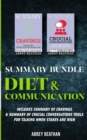 Summary Bundle : Diet & Communications: Includes Summary of Cravings & Summary of Crucial Conversations Tools for Talking When Stakes Are High - Book
