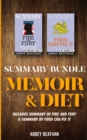 Summary Bundle : Memoir & Diet: Includes Summary of Fire and Fury & Summary of Food Can Fix It - Book
