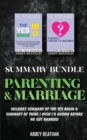 Summary Bundle : Parenting & Marriage: Includes Summary of The Yes Brain & Summary of Thing I Wish I'd Known Before We Got Married - Book