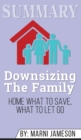 Summary of Downsizing The Family Home : What to Save, What to Let Go by Marni Jameson - Book