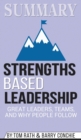 Summary of Strengths Based Leadership : Great Leaders, Teams, and Why People Follow by Tom Rath & Gallup Press - Book