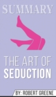 Summary of The Art of Seduction by Robert Greene - Book