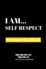 I Am Self Respect : Premium Blank Sketchbook - Book
