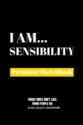 I Am Sensibility : Premium Blank Sketchbook - Book
