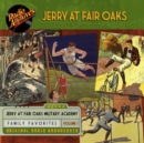 Jerry At Fair Oaks, Volume 1 - eAudiobook