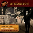 Let George Do It, Volume 4 - eAudiobook