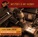 Mystery is My Hobby - eAudiobook