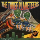The Three Planeteers - eAudiobook