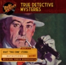 True Detective Mysteries - eAudiobook