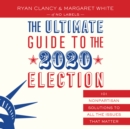 The Ultimate Guide to the 2020 Election - eAudiobook
