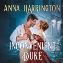 An Inconvenient Duke - eAudiobook