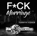 F*ck Marriage - eAudiobook