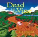 Dead on the Vine - eAudiobook