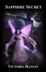 Sapphire Secret : A Fairy's Journey: Book Three - Book
