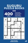 Suguru Puzzle Books - 400 Easy to Master Puzzles 6x6 (Volume 2) - Book
