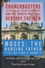 Moses : The Nursing Father ("Let My People Grow!") - A Study of Smothering Love and the Coming of Age - Book