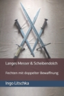 Langes Messer & Scheibendolch : Fechten mit doppelter Bewaffnung - Book