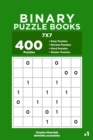 Binary Puzzle Books - 400 Easy to Master Puzzles 7x7 (Volume 1) - Book