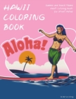 Hawaii Coloring Book : Summer and Beach theme Adult Coloring Books for Stress Relief - Book