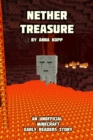 Nether Treasure : An Unofficial Minecraft Story For Early Readers - Book