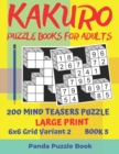 Kakuro Puzzle Books For Adults - 200 Mind Teasers Puzzle - Large Print - 6x6 Grid Variant 2 - Book 5 : Brain Games Books For Adults - Mind Teaser Puzzles For Adults - Logic Games For Adults - Book