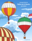 Livro para Colorir de Baloes de Ar Quente para Adultos - Book