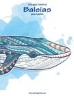 Livro para Colorir de Baleias para Adultos - Book