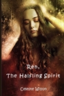 Ren, the Halfling Spirit : Book three of the Halfling Series - Book