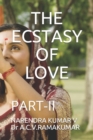 The Ecstasy of Love : Part-II - Book