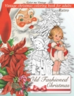 Retro Old fashioned Christmas : Vintage christmas coloring book for adults - Book