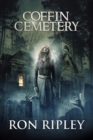 Coffin Cemetery : Supernatural Horror with Scary Ghosts & Haunted Houses - Book