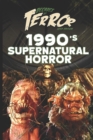Decades of Terror 2019 : 1990's Supernatural Horror - Book