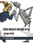 Little Wizard Stories of Oz : Large Print - Book