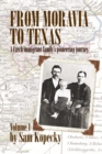 From Moravia to Texas : A Czech Immigrant Family's Pioneering Journey' (Vol 1) - eBook