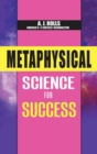 Metaphysical Science for Success - Book