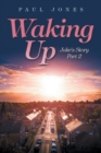 Waking Up : Jake's Story Part 2 - Book