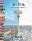 Cool Down [Color] - Livre a colorier pour adultes : Berlin - Book