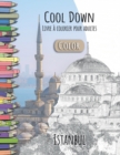 Cool Down [Color] - Livre a colorier pour adultes : Istanbul - Book
